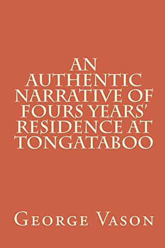 Authentic Narrative of Four Years' Residence at Tongataboo