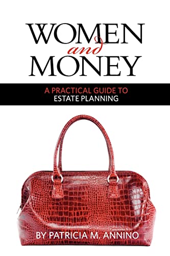 Women and MoneyL A Practical Guide to Estate Planning