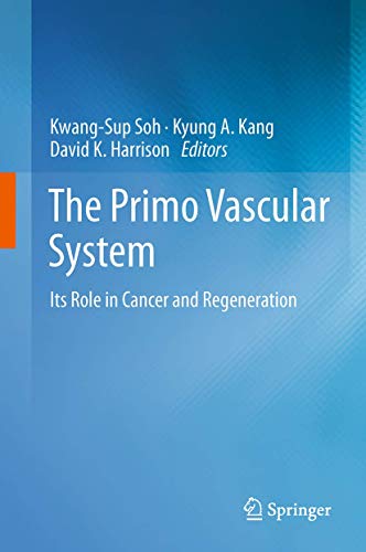 Primo Vascular System : Its Role in Cancer and Regeneration