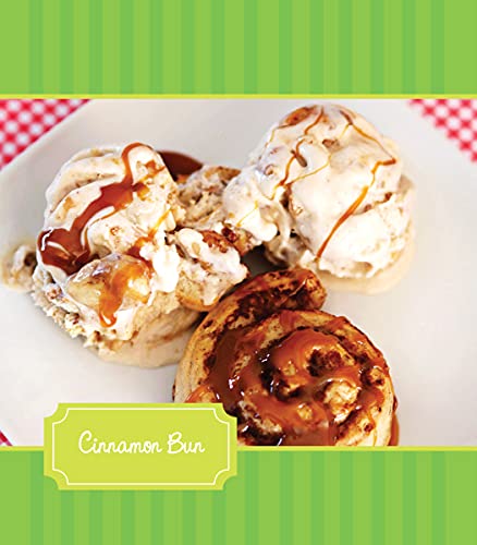 101 Gourmet Ice Cream Creations for Every Craving (101 Gourmet Cookbooks)