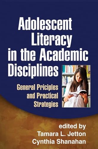 Adolescent Literacy in the Academic Disciplines: General Principles and Practical Strategies
Adolescent Literacy in the Academic Disciplines: General Principles and Practical Strategies