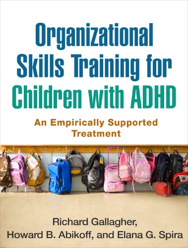 Organizational Skills Training for Children with ADHD: An Empirically Supported Treatment
Organizational Skills Training for Children with ADHD: An Empirically Supported Treatment