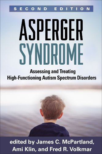 Asperger Syndrome : Assessing and Treating High-Functioning Autism Spectrum Disorders
Asperger Syndrome : Assessing and Treating High-Functioning Autism Spectrum Disorders