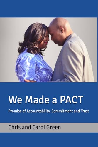 We Made a PACT: Promise of Accountability, Commitment and Trust