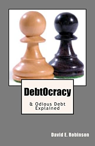 Debtocracy : And Odious Debt Explained