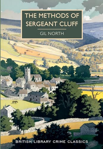 The Methods of Sergeant Cluff (British Library Crime Classics)