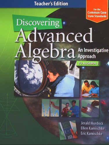 Discovering Advanced Algebra, Level 2: An Investigative Approach, Teacher's Edition
Discovering Advanced Algebra, Level 2: An Investigative Approach, Teacher's Edition
