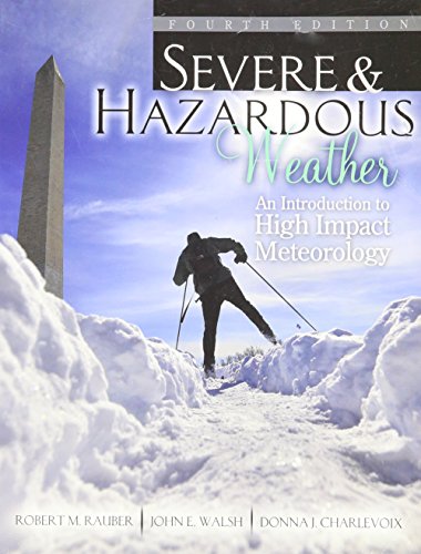 Severe and Hazardous Weather: An Introduction to High Impact Meteorology - text