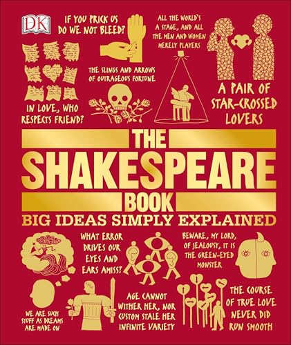 The Shakespeare Book: Big Ideas Simply Explained (DK Big Ideas)