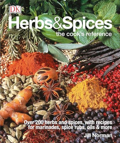 Herbs Spices: Over 200 Herbs and Spices, with Recipes for Marinades, Spice Rubs, Oils, and Mor
Herbs Spices: Over 200 Herbs and Spices, with Recipes for Marinades, Spice Rubs, Oils, and Mor