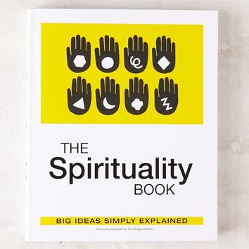The Spirituality Book: Big Ideas Simply Explained By DK Publishing