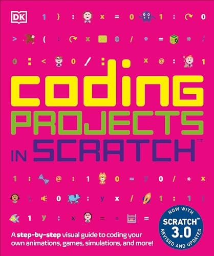 Coding Projects in Scratch: A Step-by-Step Visual Guide to Coding Your Own Animations, Games, Simulations, a (Computer Coding for Kids)
Coding Projects in Scratch: A Step-by-Step Visual Guide to Coding Your Own Animations, Games, Simulations, a (Computer Coding for Kids)