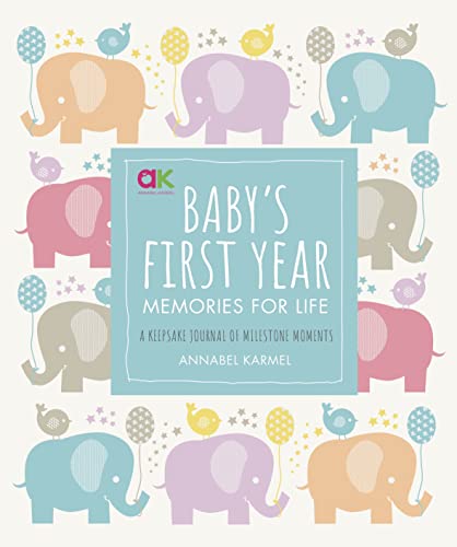 Baby's First Year Journal : A Keepsake of Milestone Moments