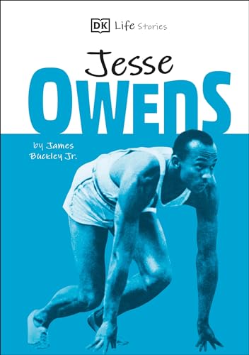 DK Life Stories Jesse Owens: Amazing People Who Have Shaped Our World