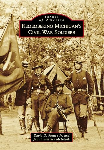 Remembering Michigan's Civil War Soldiers