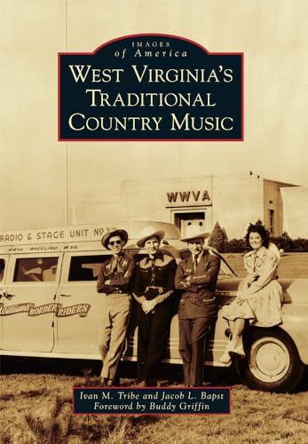 West Virginia's Traditional Country Music (Images of America)