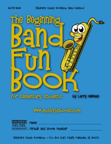 The Beginning Band Fun Book (Alto Sax): for Elementary Students