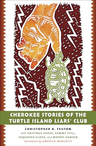 Cherokee Stories of the Turtle Island Liars' Club : Dakasi Elohi Anigagoga Junilawisdii (Turtle, Earth, the Liars, Meeting Place)
Cherokee Stories of the Turtle Island Liars' Club : Dakasi Elohi Anigagoga Junilawisdii (Turtle, Earth, the Liars, Meeting Place)