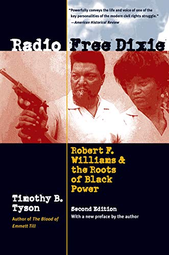Radio Free Dixie, Second Edition: Robert F. Williams and the Roots of Black Power
Radio Free Dixie, Second Edition: Robert F. Williams and the Roots of Black Power
