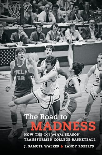 The Road to Madness: How the 1973-1974 Season Transformed College Basketball
The Road to Madness: How the 1973-1974 Season Transformed College Basketball