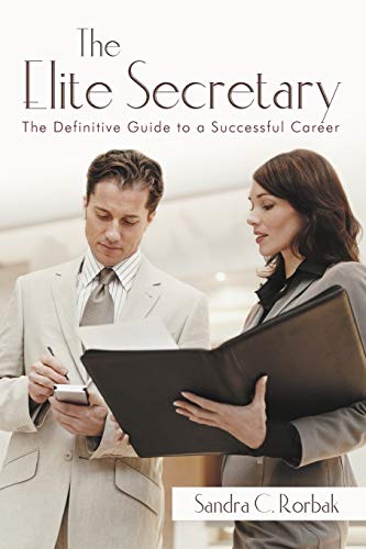 The Elite Secretary: The Definitive Guide to a Successful Career by Sandra C ... - Picture 1 of 3