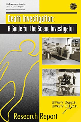 Death Investigation : A Guide for the Scene Investigator