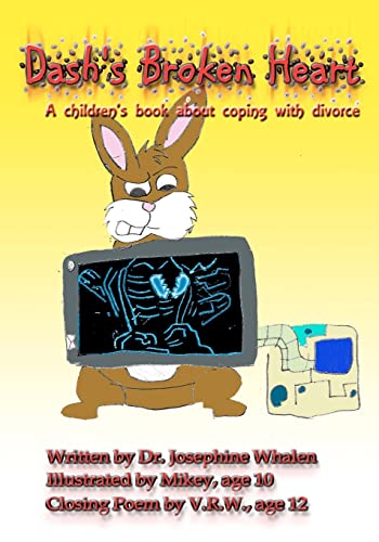 Dash's Broken Heart : A Children's Book About Coping With Divorce