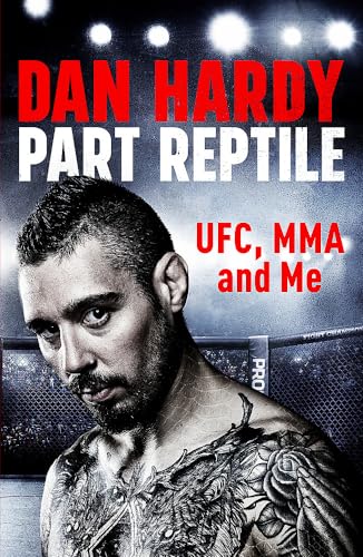 Part Reptile : Ufc, Mma and Me