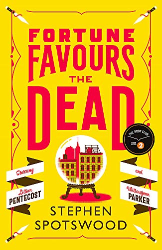 Fortune Favours the Dead: The Extremely Entertaining 2020 Radio 2 Book Club Pick (Pentecost and Parker)
Fortune Favours the Dead: The Extremely Entertaining 2020 Radio 2 Book Club Pick (Pentecost and Parker)