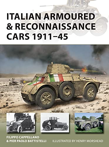 Italian Armoured & Reconnaissance Cars 1911-45 (Paperback)