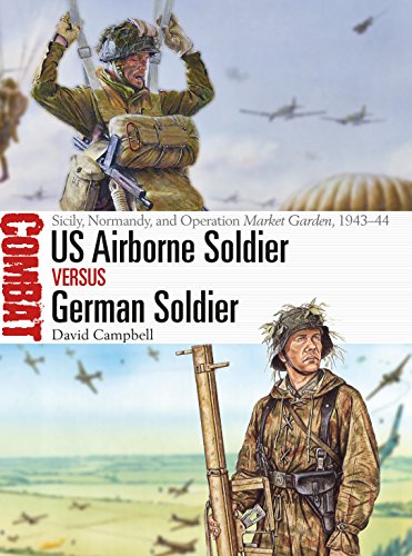 US Airborne Soldier vs German Soldier: Sicily, Normandy, and Operation Market Garden, 194344 (Combat)
US Airborne Soldier vs German Soldier: Sicily, Normandy, and Operation Market Garden, 194344 (Combat)