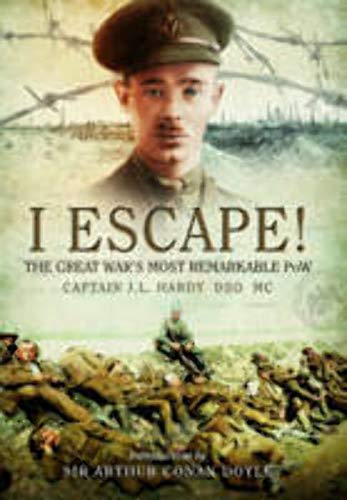 I Escape! The Great War's Most Remarkable POW