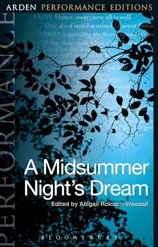 A Midsummer Night's Dream: Arden Performance Editions