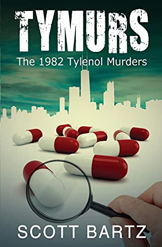 Tymurs: the 1982 Tylenol Murders (tymurs, Book 1)