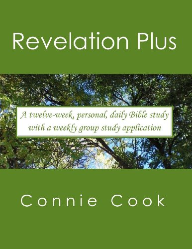 Revelation Plus: For women. A twelve-week, personal, daily Bible study from Revelation (plus related passages) with a weekly, group study application
Revelation Plus: For women. A twelve-week, personal, daily Bible study from Revelation (plus related passages) with a weekly, group study application
