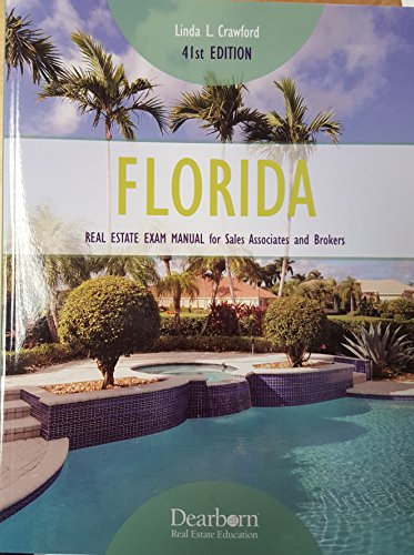 Florida Real Estate Exam Manual for Sales Associates and Brokers (Florida Real Estate Exam Manual for Sales Associates Brokers)