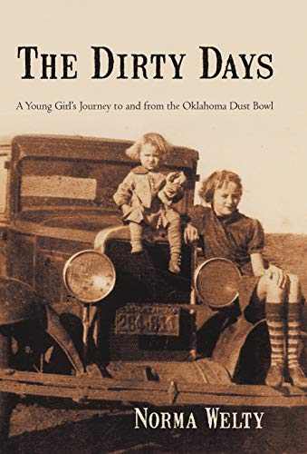 Dirty Days : A Young Girls Journey to and from the Oklahoma Dust Bowl