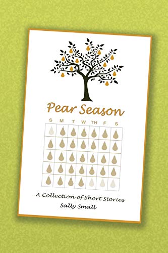 PEAR SEASON: A Collection of Short Stories