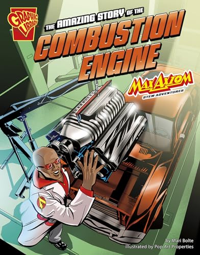 Amazing Story of the Combustion Engine : Max Axiom Stem Adventures