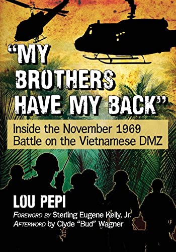 My brothers have my back": Inside the November 1969 Battle on the Vietnamese DMZ
My brothers have my back": Inside the November 1969 Battle on the Vietnamese DMZ