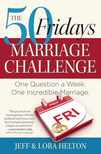 The 50 Fridays Marriage Challenge: One Question a Week. One Incredible Marriage.
The 50 Fridays Marriage Challenge: One Question a Week. One Incredible Marriage.