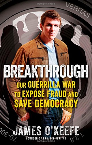 Breakthrough OUR GUERRILLA WAR to EXPOSE FRAUD and SAVE DEMOCRACY