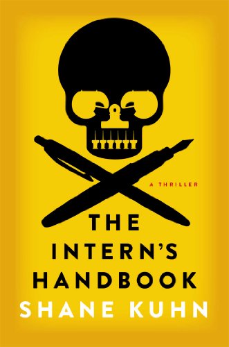 The Intern's Handbook: A Thriller (1) (A John Lago Thriller)