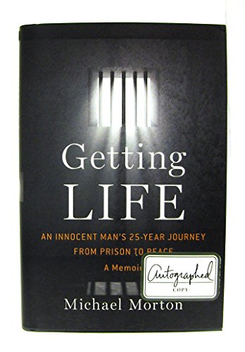 Getting Life: An Innocent Man's 25-Year Journey from Prison to Peace