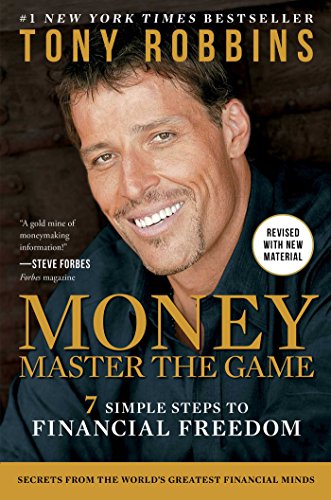 Money Master the Game: 7 Simple Steps to Financial Freedom (Tony Robbins Financial Freedom)