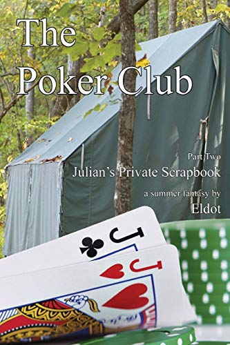 The Poker Club (Julian's Private Scrapbook)