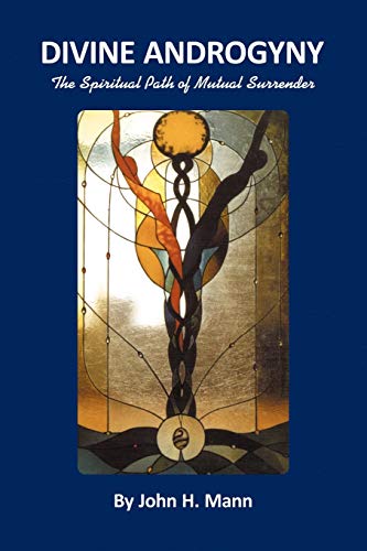 Divine Androgyny: The Spiritual Path of Mutual Surrender