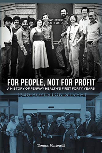 For People, Not for Profit: A History of Fenway Health's First Forty Years (Paperback or Softback)
For People, Not for Profit: A History of Fenway Health's First Forty Years (Paperback or Softback)