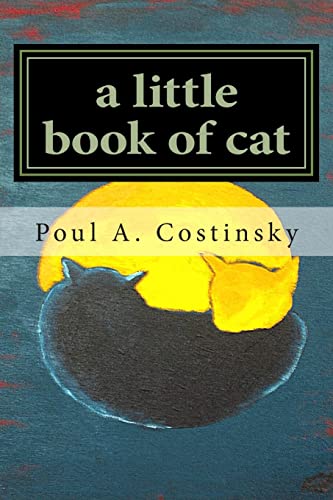 Little Book of Cat : Meditations on Japanese Art of Sumi-e and the Essence of Catness.
Little Book of Cat : Meditations on Japanese Art of Sumi-e and the Essence of Catness.