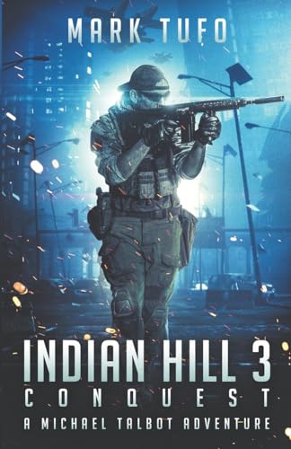 Indian Hill 3 ~ Conquest